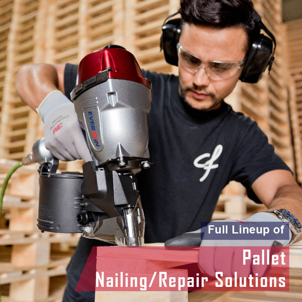 EVERWIN's Full Lineup of Pallet Nailing / Repair Solutions